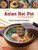 The Asian Hot Pot Cookbook (Family-Friendly One Pot Meals) by Amy Kimoto-Kahn, 9784805317198