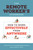 The Remote Worker's Handbook (How to Work Effectively from Anywhere) by Entrepreneur Press, Jason R. Rich, 9781642011562