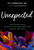 Unexpected (Finding Resilience through Functional Medicine, Science, and Faith) by Jill Carnahan, Sara Gottfried, 9781637630952