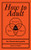 How to Adult (An Illustrated Guide) by Stephen Wildish, 9781728279794