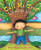 Call Me Tree / Llámame árbol by Maya Gonzalez, Maya Gonzalez, 9780892392940