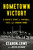 Hometown Victory (A Coach's Story of Football, Fate, and Coming Home) - 9781250807656 by Keanon Lowe, Justin Spizman, 9781250807656