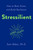Stressilient (How to Beat Stress and Build Resilience) by Sam Akbar, PhD, 9781250883421