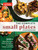 The Complete Small Plates Cookbook (300+ Shareable Tapas, Meze, Bar Snacks, Dumplings, Salads, and More) by America's Test Kitchen, 9781954210370