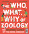 The Who, What, Why of Zoology (The Incredible Science of the Animal Kingdom) by Jules Howard, Lucy Letherland, 9780711277069