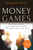 Money Games (The Inside Story of How American Dealmakers Saved Korea's Most Iconic Bank) - 9781394172573 by Weijian Shan, 9781394172573
