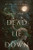 All the Dead Lie Down by Kyrie McCauley, 9780063242982