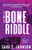 The Bone Riddle by Sara E. Johnson, 9781728257341