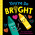 You're So Bright by Rose Rossner, Emily Emerson, 9781728262208