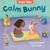 Yoga Tots: Calm Bunny by Tessa Strickland, Estelí Meza, 9781646861583