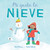 Me gusta la nieve (Spanish Edition) by Sarah Nelson, Rachel Oldfield, 9781646865222 Me gusta la nieve (Spanish Edition) by Sarah Nelson, Rachel Oldfield, 9781646865222