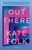 Out There (Stories) - 9780593231487 by Kate Folk, 9780593231487
