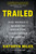Trailed (One Woman's Quest to Solve the Shenandoah Murders) - 9781643753874 by Kathryn Miles