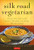 Silk Road Vegetarian (Vegan, Vegetarian and Gluten Free Recipes for the Mindful Cook [Vegetarian Cookbook, 101 Recipes]) by Dahlia Abraham-Klein, Stephanie Weaver, 9780804843379