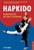 Hapkido, Korean Art of Self-Defense (Tuttle Martial Arts) by Scott Shaw, 9780804848794