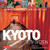 Kyoto City of Zen (Visiting the Heritage Sites of Japan's Ancient Capital) by Ben Simmons, Judith Clancy, 9784805309780