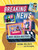 Breaking News (Why Media Matters) by Raina Delisle, Julie McLaughlin, 9781459826564