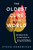 The Oldest Cure in the World (Adventures in the Art and Science of Fasting) by Steve Hendricks, 9781419748479