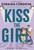 Kiss the Girl by Zoraida Córdova, 9781368050371