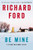 Be Mine (A Frank Bascombe Novel) by Richard Ford, 9780061692086
