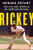 Rickey (The Life and Legend of an American Original) - 9780063268661 by Howard Bryant