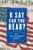 O Say Can You Hear (A Cultural Biography of "The Star-Spangled Banner") by Mark Clague, 9781324064473