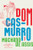 Dom Casmurro (A Novel) - 9781324090700 by Joaquim Maria Machado de Assis, Margaret Jull Costa, Robin Patterson, 9781324090700