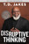 Disruptive Thinking (A Daring Strategy to Change How We Live, Lead, and Love) by T. D. Jakes, Nick Chiles, 9781546004004