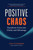 Positive Chaos (Transform Crisis into Clarity and Advantage) by Dan Thurmon, 9781774582886