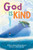 God is Kind - 9781728272627 by Jamie Calloway-Hanauer, Patrick Brooks, 9781728272627