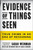 Evidence of Things Seen (True Crime in an Era of Reckoning) by Sarah Weinman, Rabia Chaudry, 9780063233928