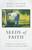 Seeds of Faith (Theology and Spirituality at the Heart of Christian Belief) by Mark A. McIntosh, Frank T. Griswold, 9780802879738
