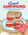 Great Sandwiches (The world's best combos, from stacks and clubs, to melts and subs) by Katherine Bebo, 9781912983650