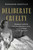 Deliberate Cruelty (Truman Capote, the Millionaire's Wife, and the Murder of the Century) - 9781982153748 by Roseanne Montillo, 9781982153748