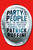 Party of the People (Inside the Multiracial Populist Coalition Remaking the GOP) by Patrick Ruffini, 9781982198626