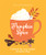 The Little Book of Pumpkin Spice (Celebrate the cozy comfort of autumn days) (Miniature Edition) by OH, OH, 9781838610869