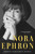 Nora Ephron (A Biography) - 9781641609531 by Kristin Marguerite Doidge, 9781641609531