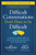 Difficult Conversations Don't Have to Be Difficult (A Simple, Smart Way to Make Your Relationships and Team Better) by Jon Gordon, Amy P. Kelly, 9781394187171