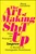 The Art of Making Sh!t Up (Using the Principles of Improv to Become an Unstoppable Powerhouse) - 9781394185870 by Norm Laviolette, 9781394185870