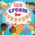 Ice Cream For Everyone (Life's Fun with Variety!) by Everley Hart, Nyrryl Cadiz, 9781839036941