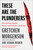 These Are the Plunderers (How Private Equity Runs-and Wrecks-America) by Gretchen Morgenson, Joshua Rosner, 9781982191283