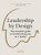 Leadership by Design (The essential guide to transforming you as a leader) by Aga Szóstek, 9789063696481