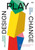 Design, Play, Change (A Playful Introduction to Design Thinking) by Wina Smeenk, Agnes Willenborg, 9789063696498