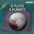 Is Pluto a Planet? - 9781978532892 by Simon Pierce, 9781978532892