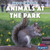 Animals at the Park by Ursula Pang, 9781538388853