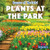 Plants at the Park - 9781538389034 by Ursula Pang, 9781538389034