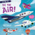 In the Air! by Claire Philip, Maxine Lee-Mackie, 9781538392706