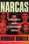 Narcas (The Secret Rise of Women in Latin America's Cartels) by Deborah Bonello, 9780807007044