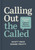 Calling Out the Called (Discipling Those Called to Ministry Leadership) by Scott Pace, Shane Pruitt, 9781087769820
