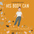 His Body Can by Ady Meschke, Katie Crenshaw, 9781626348936